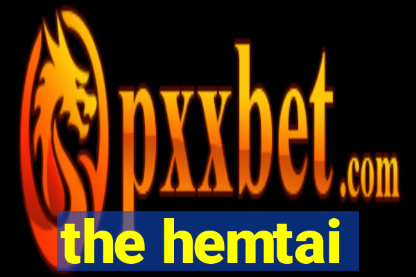 the hemtai